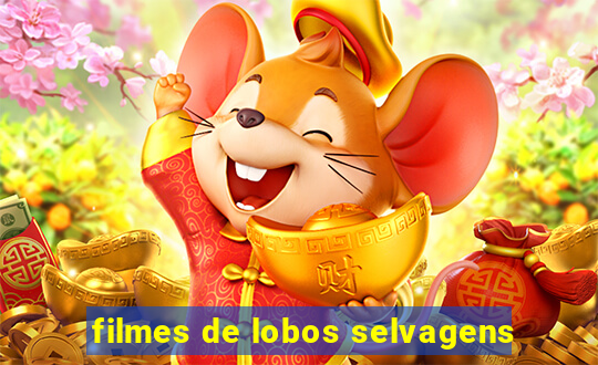 filmes de lobos selvagens